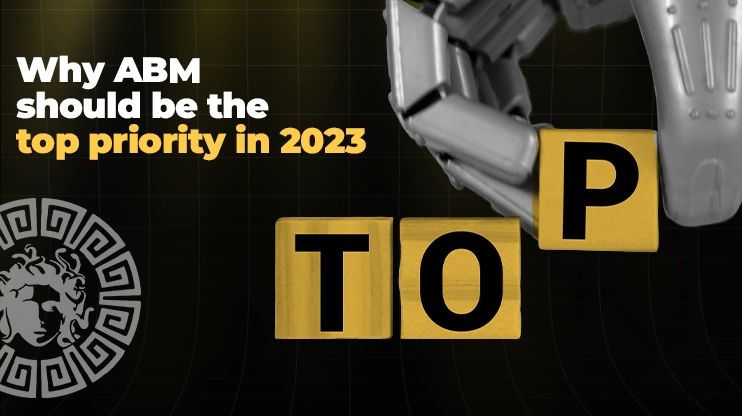 Why ABM should be the top priority in 2023