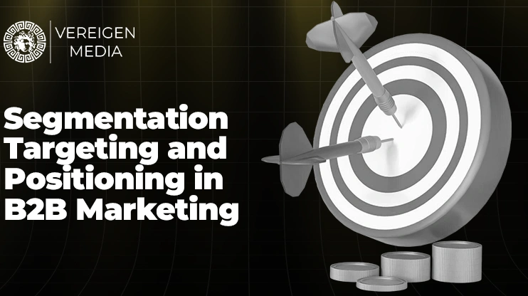 Segmentation Targeting and Positioning in B2B Marketing