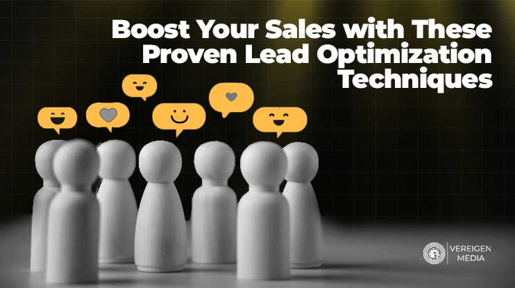 Boost Your Sales with These Proven Lead Optimization Techniques