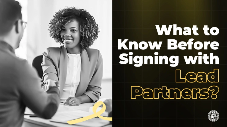What to Know Before Signing with Lead Partners