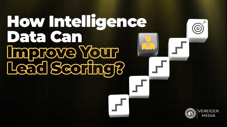 How Intelligence Data Can Improve Your Lead Scoring