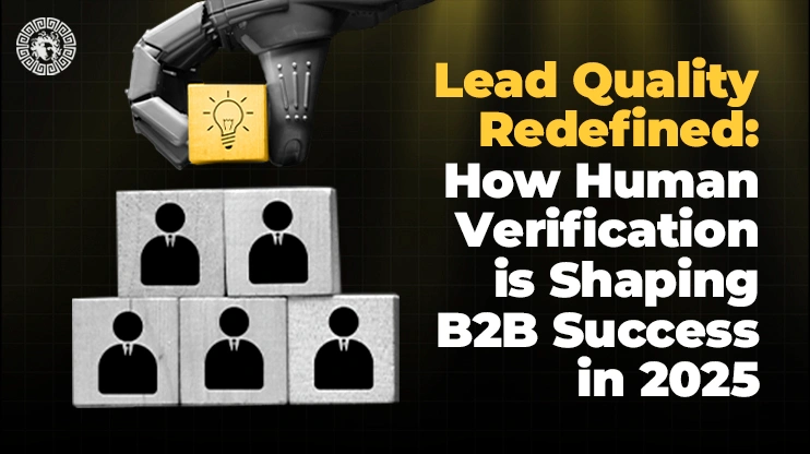 Revolutionizing Lead Quality The Role of Human Verification in 2025