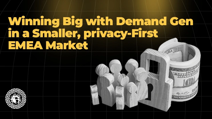 Winning Big with Demand Gen in Smaller