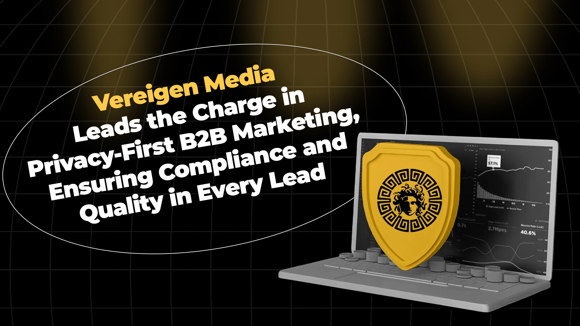 Vereigen Media Leads the Charge in Privacy-First B2B Marketing Ensuring Compliance and Quality in Every Lead copy