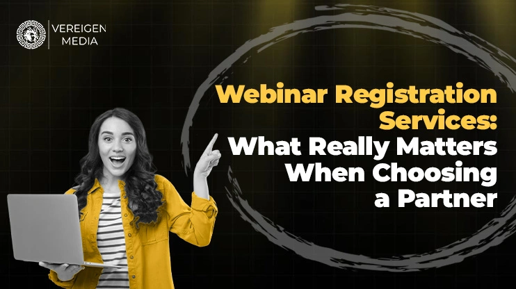 Webinar Registration Services What Really Matters When Choosing a Partner