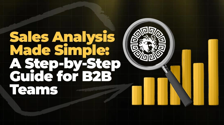 Sales Analysis Made Simple A Step-by-Step Guide for B2B Teams